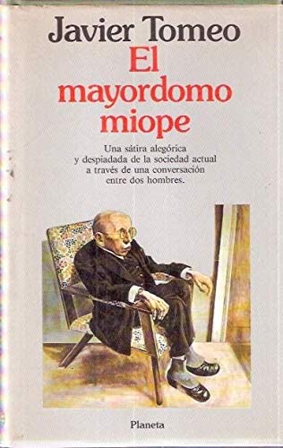 El mayordomo miope (Colección Autores españoles e hispanoamericanos) (Spanish Edition)