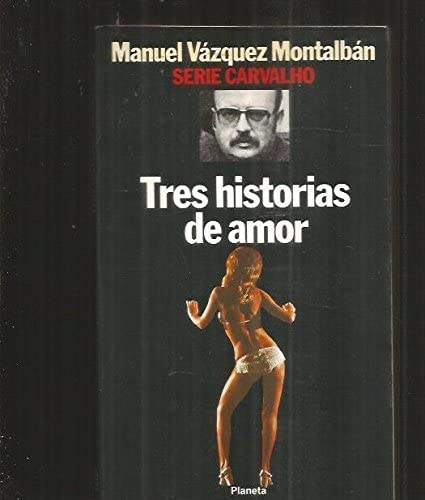 Tres Historias De Amor (Serie Carvalho)