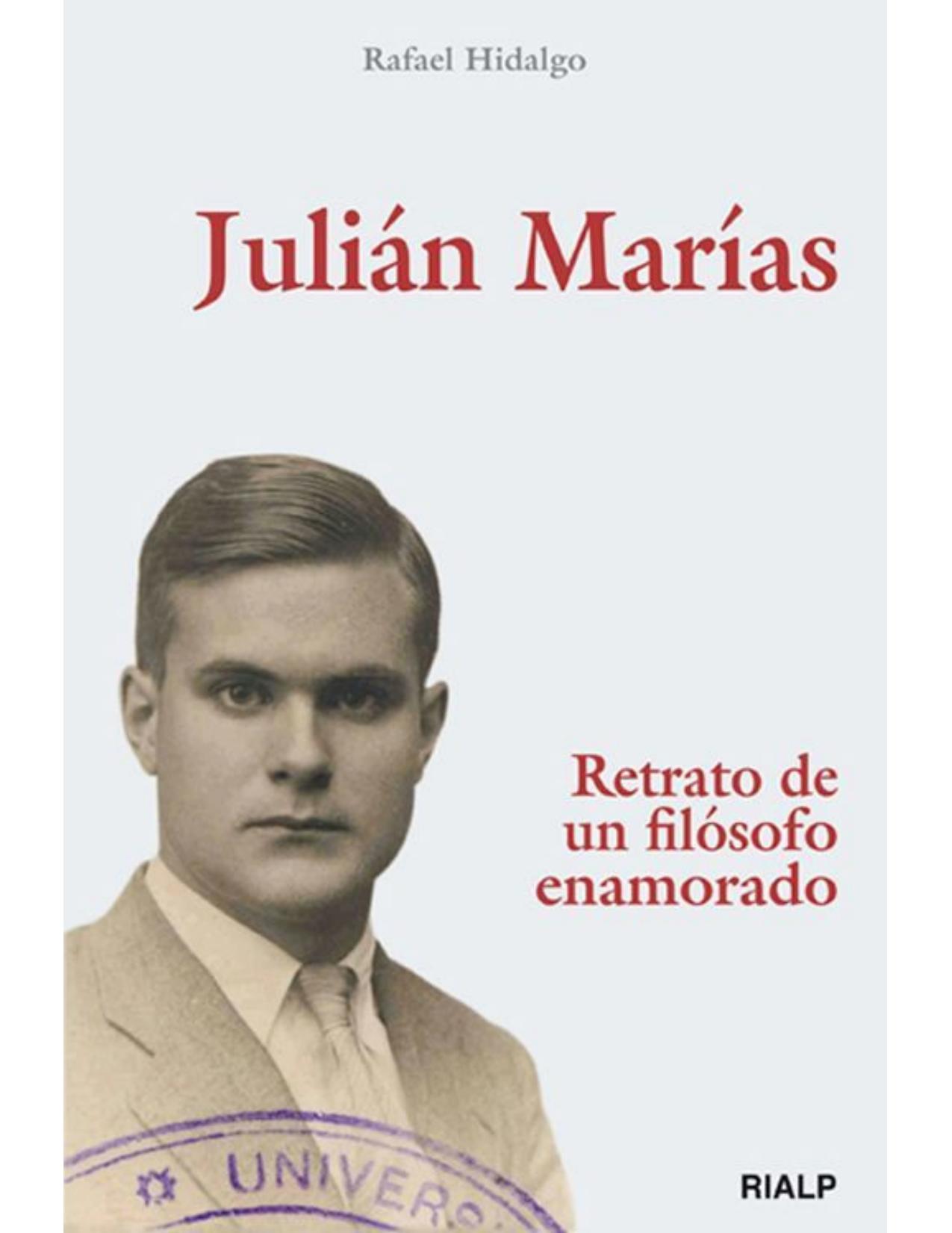 Julián Marías. Retrato de un Filósofo Enamorado