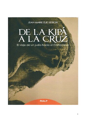 De la kipá a la cruz (Biografías y Testimonios)