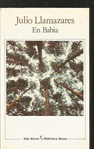 En Babia (Biblioteca breve) (Spanish Edition)