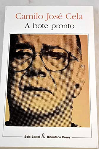 A bote pronto (Biblioteca breve) (Spanish Edition)