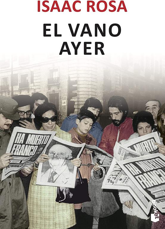 El vano ayer (Novela) (Spanish Edition)