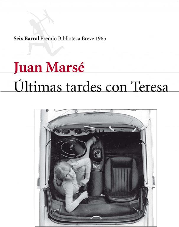 &Uacute;ltimas tardes con Teresa (nuevo) (Biblioteca Breve) (Spanish Edition)