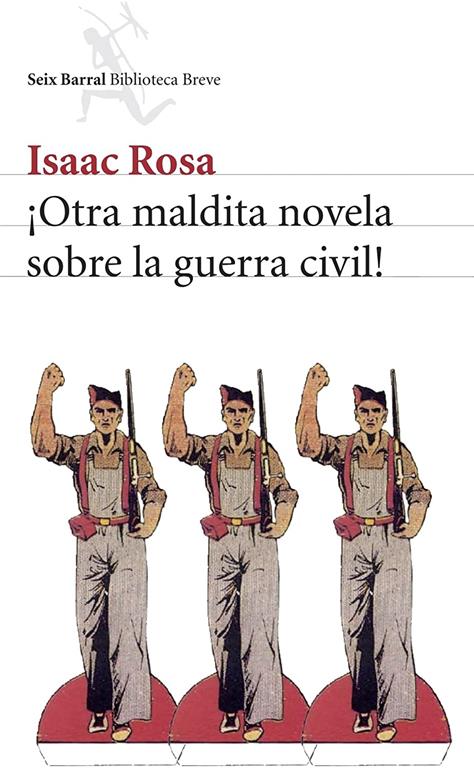 &iexcl;Otra maldita novela sobre la guerra civil! (Biblioteca Breve) (Spanish Edition)