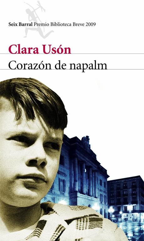 Coraz&oacute;n de napalm (Biblioteca Breve) (Spanish Edition)