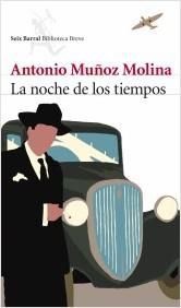 La noche de los tiempos (Biblioteca Breve) (Spanish Edition)