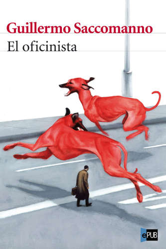 El oficinista (Biblioteca Breve) (Spanish Edition)