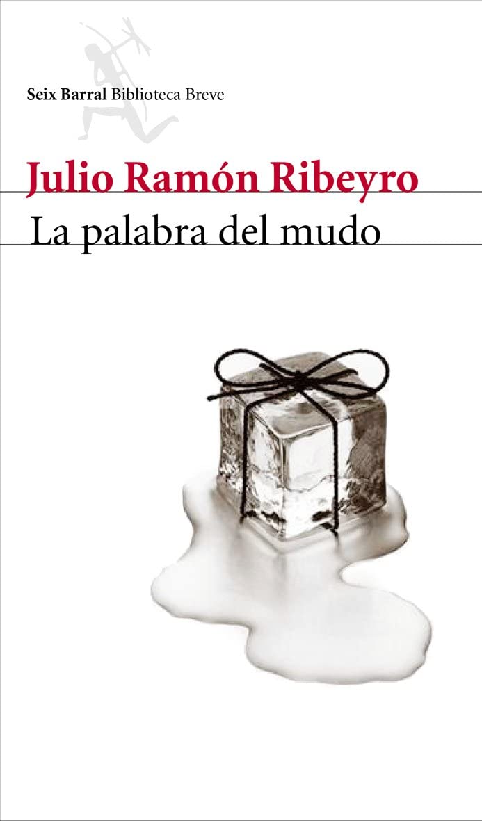 La palabra del mudo (Biblioteca Breve) (Spanish Edition)