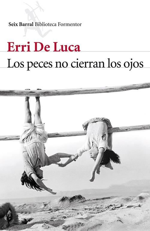 Los peces no cierran los ojos (Biblioteca Formentor) (Spanish Edition)