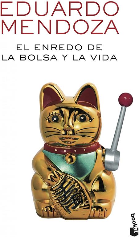 El enredo de la bolsa y la vida (Biblioteca Eduardo Mendoza) (Spanish Edition)