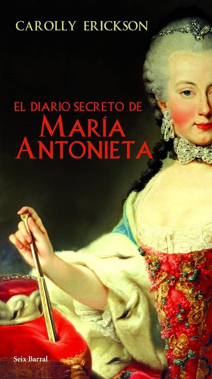 El diario secreto de Mar&iacute;a Antonieta (Biblioteca Abierta) (Spanish Edition)