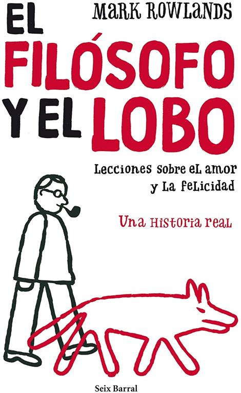 El fil&oacute;sofo y el lobo (Biblioteca Abierta) (Spanish Edition)