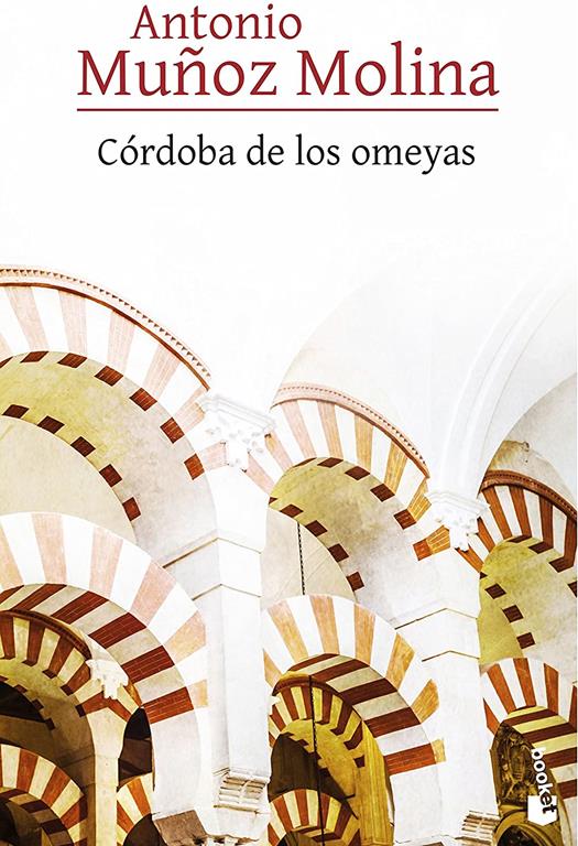 Córdoba de los omeyas (Biblioteca A. Muñoz Molina) (Spanish Edition)