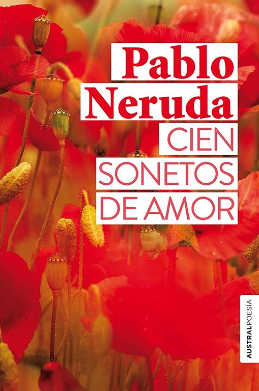 Cien sonetos de amor (Austral Poes&iacute;a) (Spanish Edition)