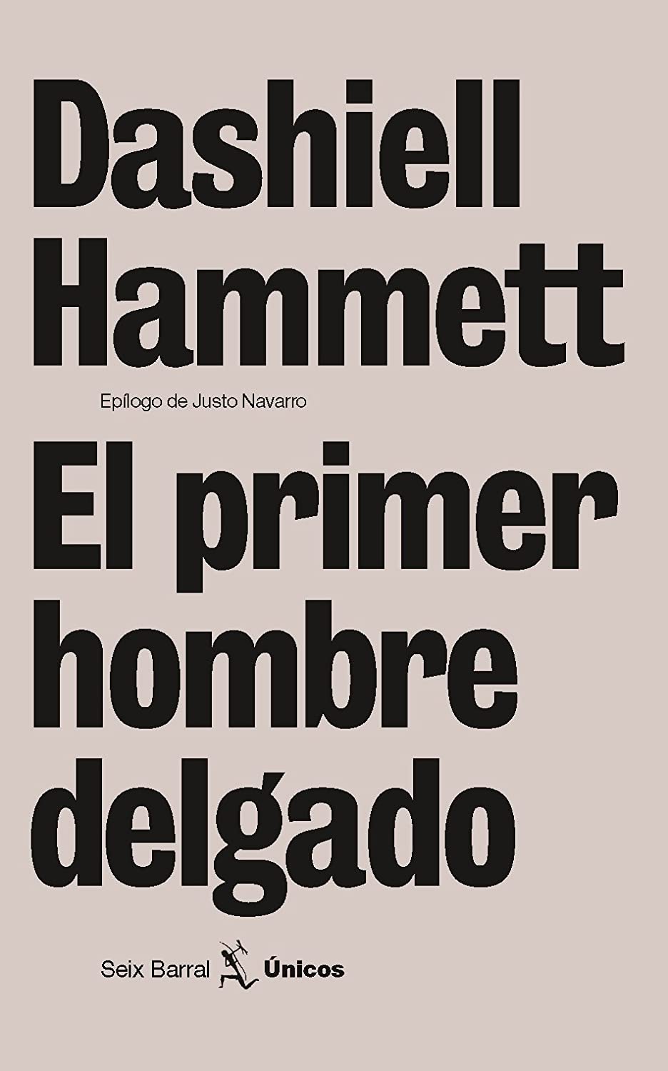 El primer hombre delgado (&Uacute;nicos) (Spanish Edition)