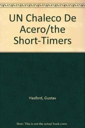 UN Chaleco De Acero/the Short-Timers (Spanish Edition)