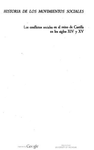 Los conflictos sociales en el Reino de Castilla en los siglos XIV y XV (Historia de los movimientos sociales)