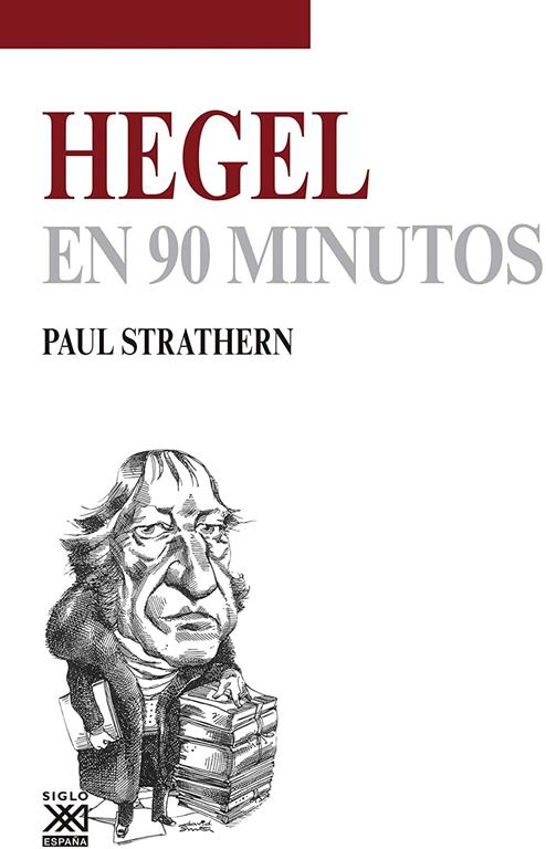 Hegel en 90 minutos (Spanish Edition)