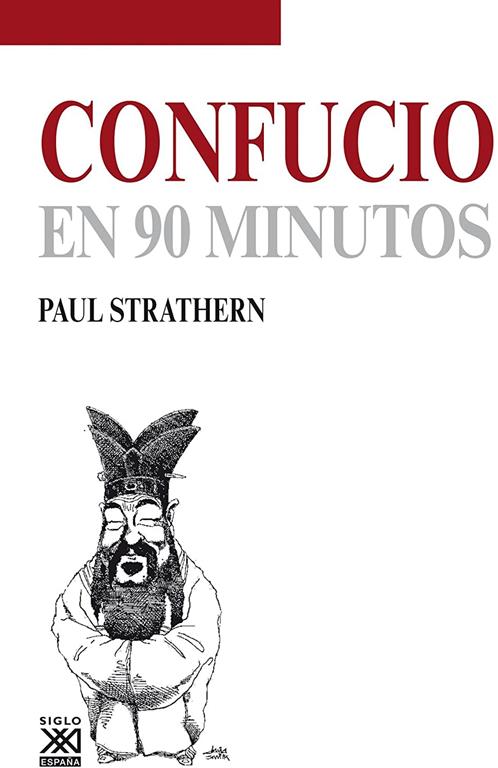 Confucio en 90 minutos (Spanish Edition)