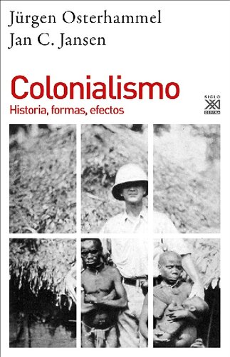 Colonialismo : historia, formas, efectos