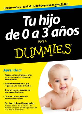 Tu hijo de 0 a 3 anos para Dummies