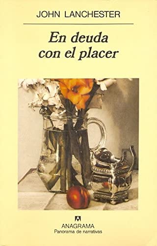 En deuda con el placer (Panorama de narrativas) (Spanish Edition)