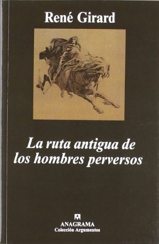 La ruta antigua de los hombres perversos