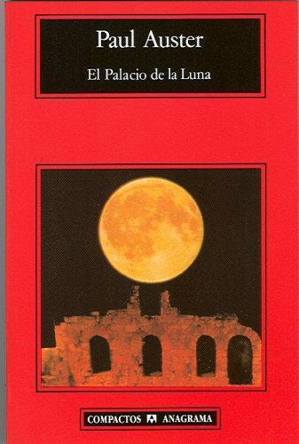 El Palacio de la Luna (Compactos Anagrama) (Spanish Edition)