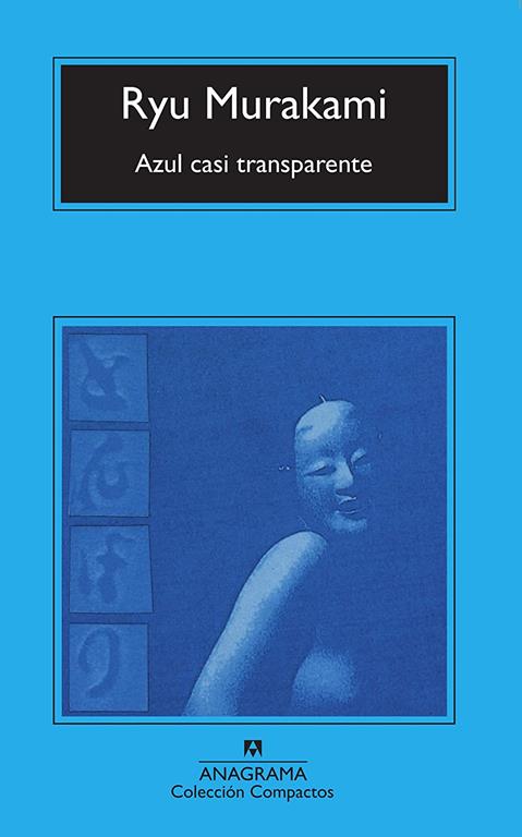 Azul casi transparente (Compactos anagrama) (Spanish Edition)