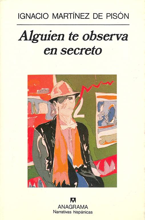 Alguien te observa en secreto (Narrativas hisp&aacute;nicas) (Spanish Edition)