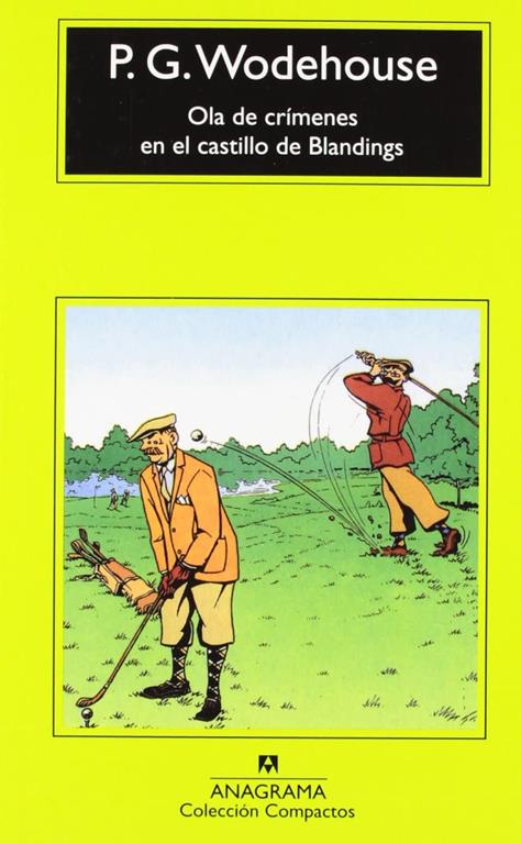 Ola de cr&iacute;menes en el castillo de Blandings (Compactos Anagrama) (Spanish Edition)