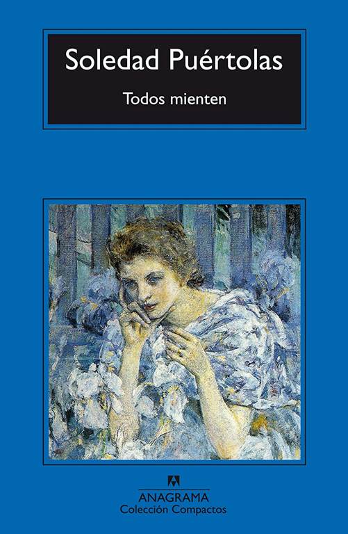 Todos mienten (Compactos Anagrama) (Spanish Edition)