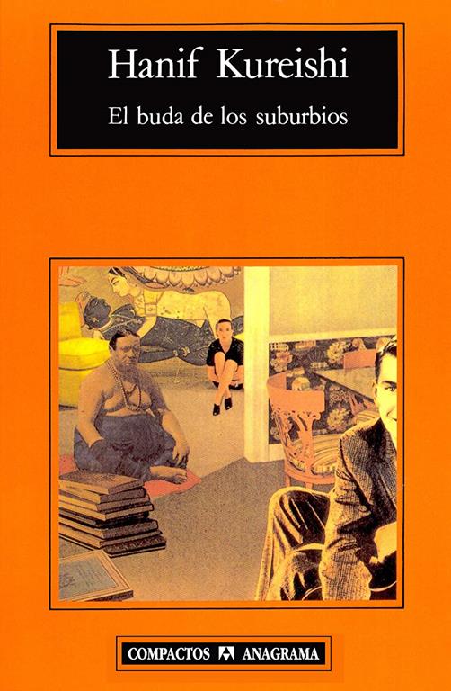 El buda de los suburbios (Compactos Anagrama) (Spanish Edition)