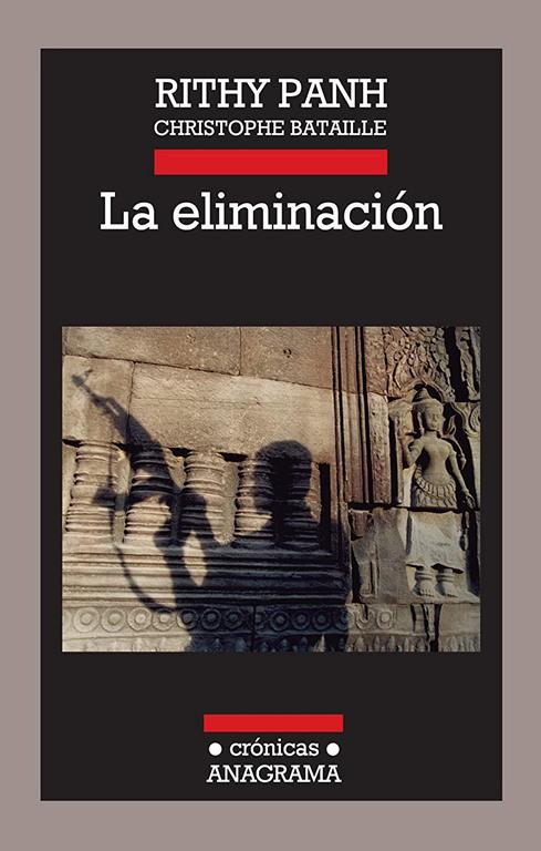 La eliminaci&oacute;n (Cr&oacute;nicas) (Spanish Edition)