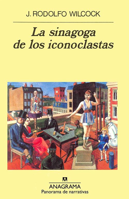 La sinagoga de los iconoclastas (Panorama de narrativas) (Spanish Edition)