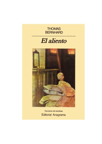 El aliento (Panorama de narrativas) (Spanish Edition)