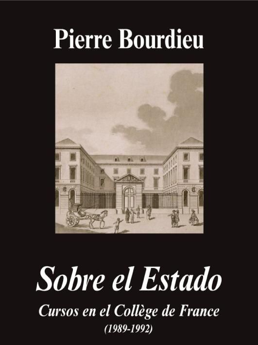 Sobre el Estado : cursos en el Collège de France (1989-1992)