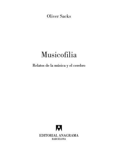 Musicofilia : relatos de la música y el cerebro