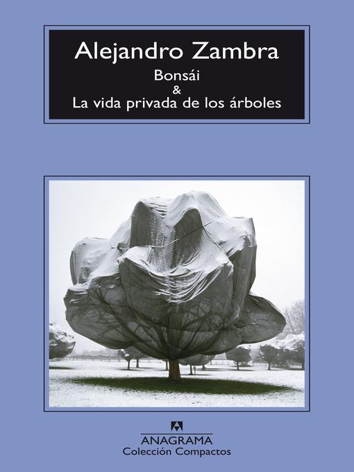 Bonsái y La vida privada de los árboles (COMPACTOS nº 691)