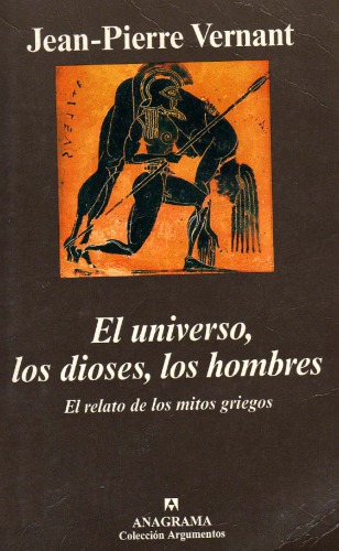 El universo, los dioses, los hombres