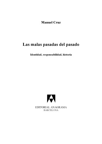 Las malas pasadas del pasado