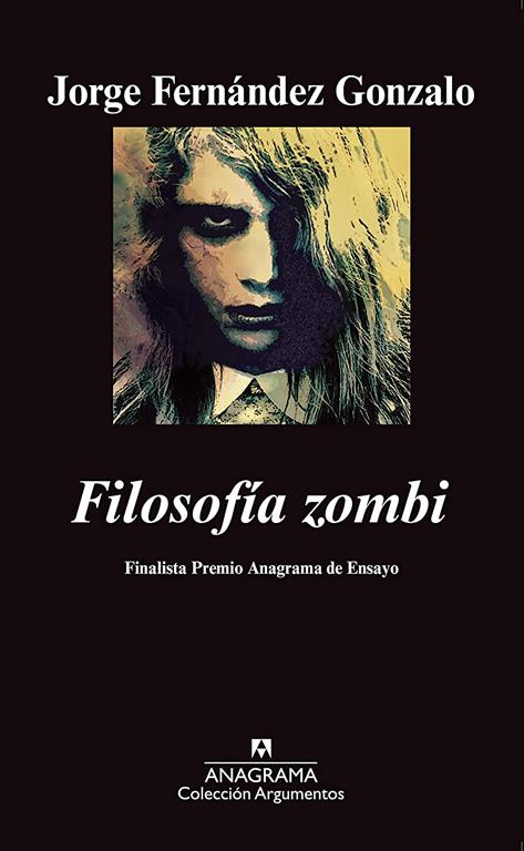 Filosof&iacute;a zombi (Argumentos) (Spanish Edition)