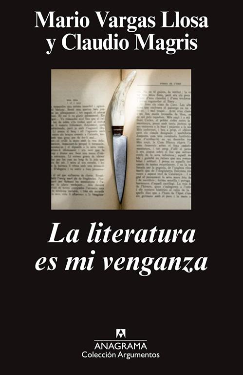 La literatura es mi venganza (Argumentos) (Spanish Edition)