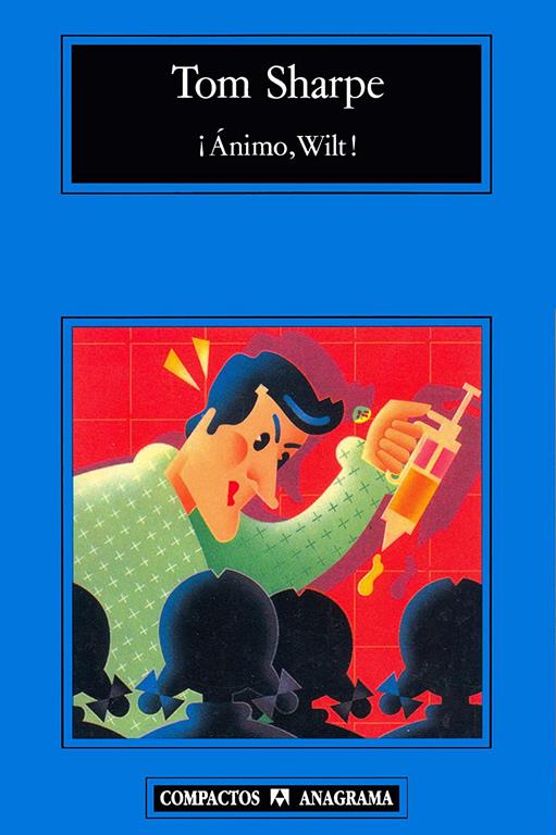 &iexcl;&Aacute;nimo Wilt! (Compactos Anagrama) (Spanish Edition)