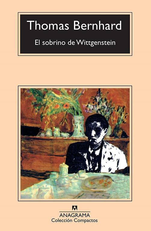 El sobrino de Wittgenstein (Compactos Anagrama) (Spanish Edition)