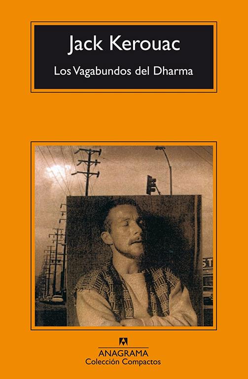 Los Vagabundos del Dharma (Compactos anagrama) (Spanish Edition)