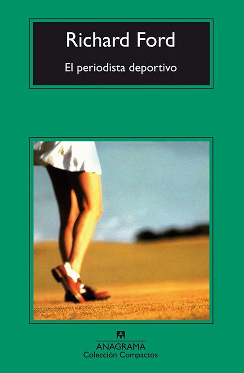 El periodista deportivo (Compactos Anagrama) (Spanish Edition)