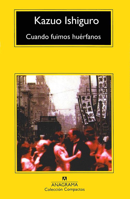 Cuando fuimos hu&eacute;rfanos (Compactos anagrama) (Spanish Edition)