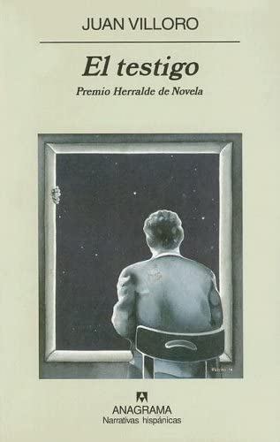 El testigo (Narrativas hisp&aacute;nicas) (Spanish Edition)